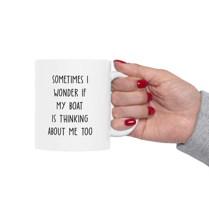 Sometimes I Wonder Funny Boat Mug