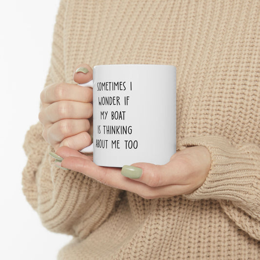 Sometimes I Wonder Funny Boat Mug