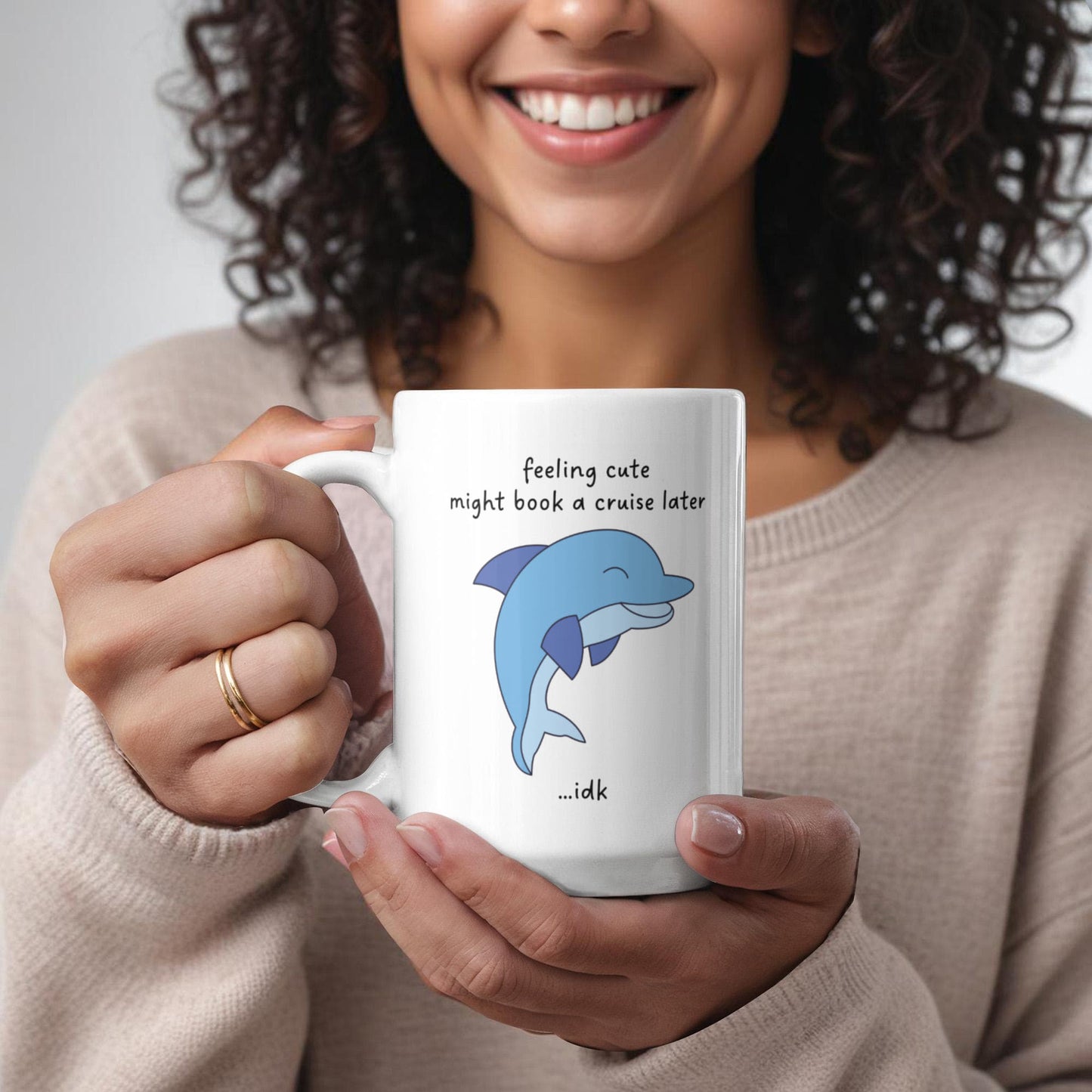 Feeling Cute, Might Book a Cruise Mug